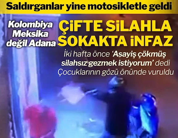 Adana’da çifte tabancalı infaz kamerada